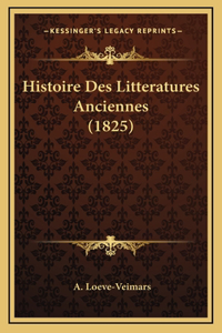 Histoire Des Litteratures Anciennes (1825)