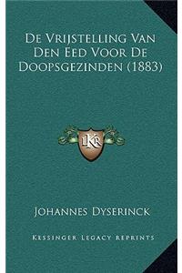De Vrijstelling Van Den Eed Voor De Doopsgezinden (1883)