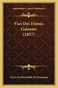 Vies Des Dames Galantes (1857)