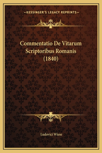 Commentatio De Vitarum Scriptoribus Romanis (1840)