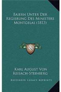Baiern Unter Der Regierung Des Ministers Montgelas (1813)