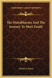 The Mahabharata And The Journey To Meet Death