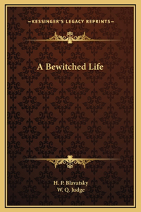 A Bewitched Life