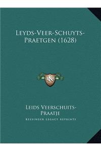 Leyds-Veer-Schuyts-Praetgen (1628)