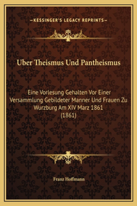Uber Theismus Und Pantheismus