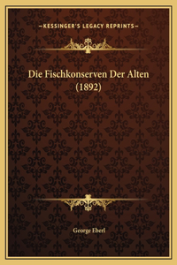 Fischkonserven Der Alten (1892)