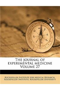 The Journal of Experimental Medicine Volume 27