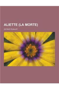 Aliette (La Morte)