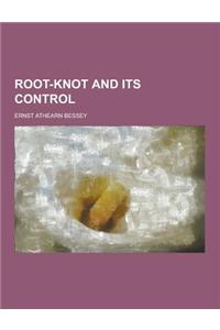 Root-Knot and Its Control