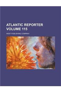 Atlantic Reporter Volume 115