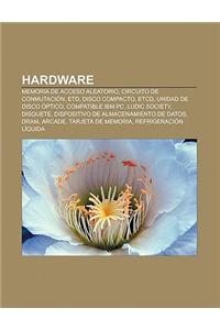 Hardware: Memoria de Acceso Aleatorio, Circuito de Conmutacion, Etd, Disco Compacto, Etcd, Unidad de Disco Optico, Compatible IB