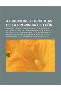 Atracciones Turisticas de La Provincia de Leon: Arquitectura de La Provincia de Leon, Bienes de Interes Cultural de La Provincia de Leon