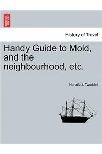 Handy Guide to Mold, and the Neighbourhood, Etc.
