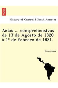 Actas ... Comprehensivas de 13 de Agosto de 1820 a 1 de Febrero de 1831.
