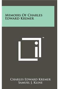 Memoirs of Charles Edward Kremer