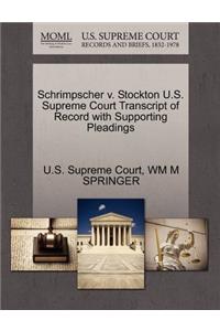 Schrimpscher V. Stockton U.S. Supreme Court Transcript of Record with Supporting Pleadings