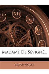 Madame de Sévigné...