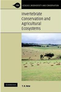 Invertebrate Conservation and Agricultural Ecosystems. Ecology, Biodiversity and Conservation.