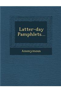 Latter-Day Pamphlets...
