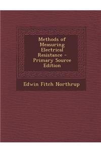 Methods of Measuring Electrical Resistance