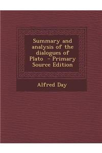 Summary and Analysis of the Dialogues of Plato
