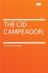The Cid Campeador;
