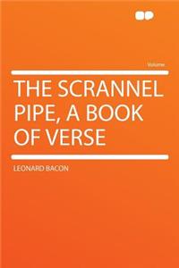 The Scrannel Pipe, a Book of Verse