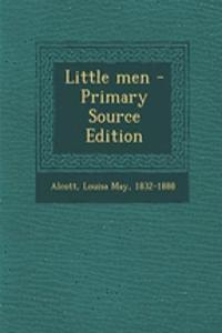 Little Men - Primary Source Edition