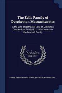 Eells Family of Dorchester, Massachusetts