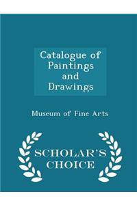 Catalogue of Paintings and Drawings - Scholar's Choice Edition