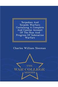 Torpedoes and Torpedo Warfare