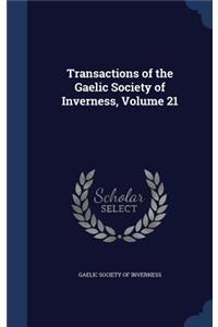 Transactions of the Gaelic Society of Inverness, Volume 21