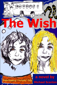Wish - a novel