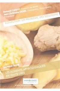 Les Aliments Aphrodisiaques en Vente Libre