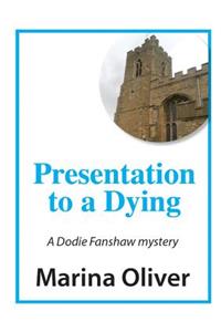 Presentation to a Dying
