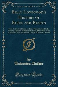 Billy Lovegood's History of Birds and Beasts