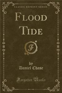 Flood Tide (Classic Reprint)