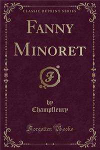 Fanny Minoret (Classic Reprint)