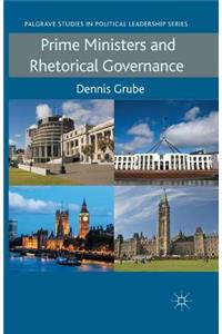 Prime Ministers and Rhetorical Governance