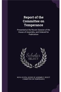 Report of the Committee on Temperance