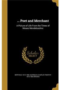... Poet and Merchant