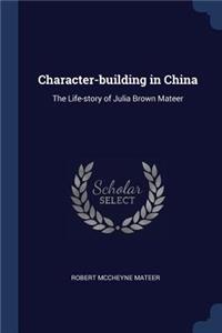 Character-building in China