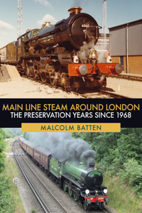 Main Line Steam Around London