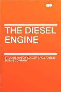 The Diesel Engine