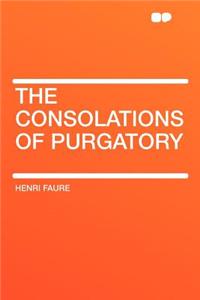 The Consolations of Purgatory