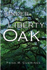 Under the Liberty Oak