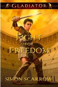 Gladiator Fight for Freedom