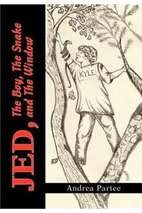 Jed, the Boy, the Snake and the Window
