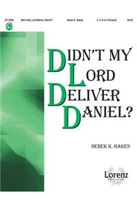 Didn't My Lord Deliver Daniel?