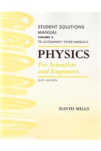Student Solutions Manual, Volume 3 for Tipler and Mosca's Physics for Scientists and Engineers